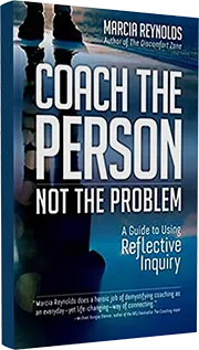 Coach the Person, Not the Problem