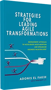 Strategies for Leading Agile Transformations